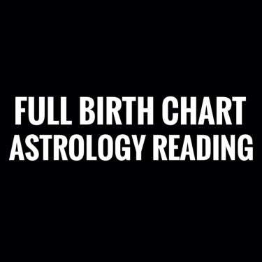 Full Birth Chart Astrology Reading